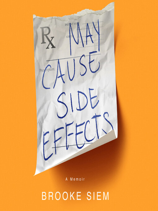 Title details for May Cause Side Effects by Brooke Siem - Available